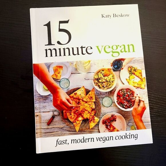 15 Minute Vegan: Fast, Modern Vegan Cooking Hardcover - Picture 1 of 3